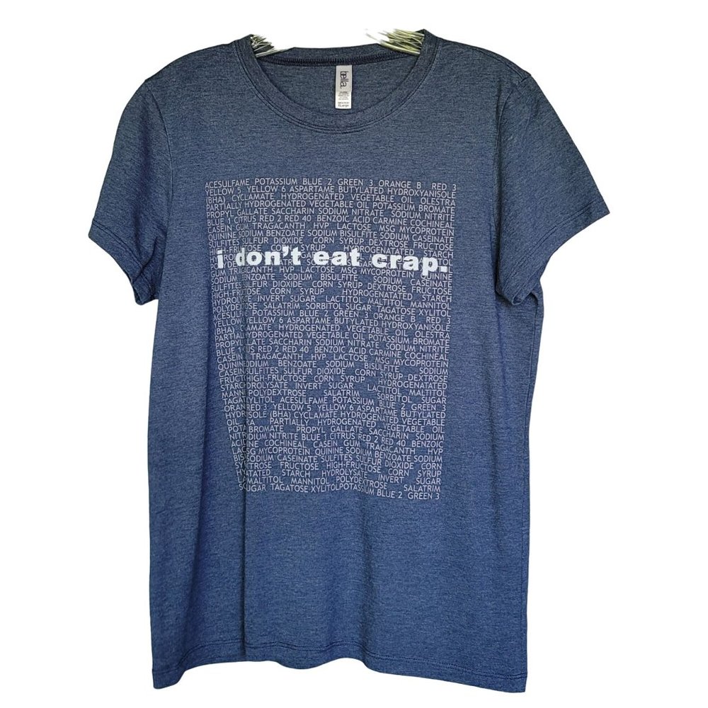 Bella Short Sleeve Blue T-Shirt "I don't eat crap". Size XL